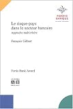 Le risque-pays dans le secteur bancaire. Approche multicritère