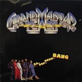 GRANDMASTER FLASH / BA DOP BOOM BANG