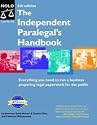 Independent Paralegal's Handbook: How to Provide Legal Services Without Becoming a Lawyer
