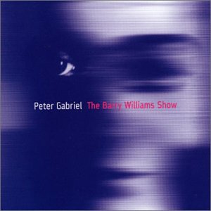 Barry Williams Show by Peter Gabriel (Audio CD - 2002) - Import