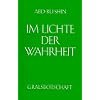 Im Lichte der Wahrheit - Gralsbotschaft: Im Lichte der Wahrheit, 3 Bde., Bd.2