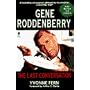 GENE RODDENBERRY: THE LAST CONVERSATION: A DIALOGUE WITH CREATOR OF STAR TREK (Star Trek Series)