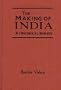 The Making of India: A Historical Survey