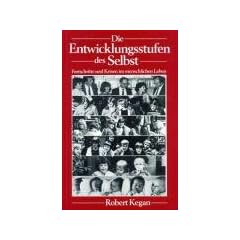 Die Entwicklungsstufen des Selbst: Fortschritte und Krisen im menschlichen Leben