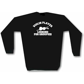 Violin Player looking For Groupies Distressed logo Men's Sweat Shirt in 2 colors Small thru 3XL