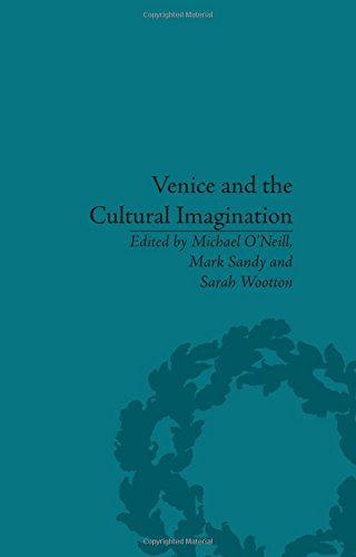 Venice and the Cultural Imagination: 'This Strange Dream upon the Water'