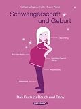 Produkt-Bild: Schwangerschaft und Geburt: Das Buch zu Bauch und Baby