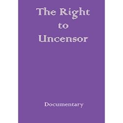 The Right to Uncensor