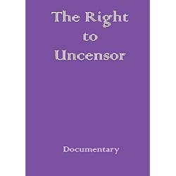 The Right to Uncensor