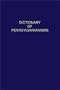 A Dictionary of Pennsylvanianisms (Dialect Dictionaries of the Mid-Atlantic/Claudio R. Salvucci, Vol 1)