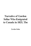 Review IndyPublish.com  / The Narrative of Gordon Sellar Who Emigrated to Canada in 1825