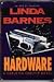 Hardware: A Carlotta Carlyle Mystery