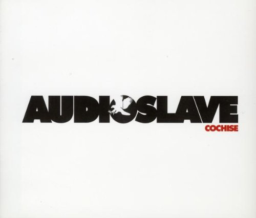 Audioslave - Cochise - Zortam Music
