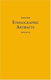 Ethnographic Artifacts: Challenges to a Reflexive Anthropology 