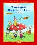 Kleine Zwergen-Geschichten zum Vorlesen - Ingrid Kellner