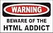 All Products : BEWARE OF THE HTML ADDICT Hooded Sweatshirt