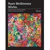 Ryan McGinness Works: Paintings, Sculptures, Sketches, Drawings, Installations, Editions and Other Stuff