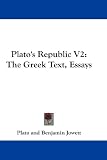 Plato's Republic V2: The Greek Text, Essays