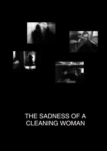 The Sadness of a Cleaning Woman at Midnight (Institutional Use - Colleges/Universities)