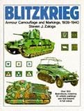 Blitzkrieg: Armour, Camouflage and Markings, 1939-40