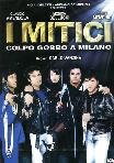 I Mitici - Colpo Gobbo A Milano