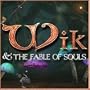 Wik & The Fable of Souls [Game Download]