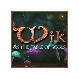 Wik & The Fable of Souls [Download]
