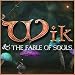 Wik & The Fable of Souls [Game Download]