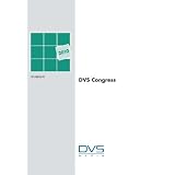 DVS Congress 2010. Vortr�ge der Veranstaltung vom 26.-28. September 2010 in N�rnberg: DVS Berichte Band 267'