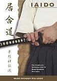 Complete Introduction to Muso Shinden Ryu Iaido DVD with Didier Boyet