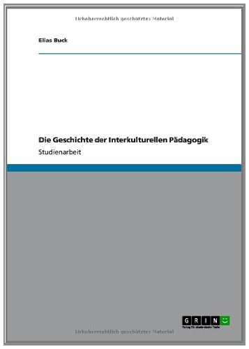 Die Geschichte der Interkulturellen Pädagogik (German Edition)