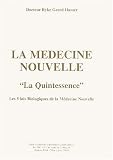 La M�decine Nouvelle.