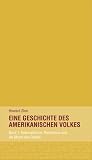 Eine Geschichte des amerikanischen Volkes - Band 1: Kolonialismus, Rassismus und die Macht des Geldes - Howard Zinn