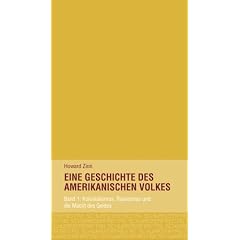 Eine Geschichte des amerikanischen Volkes. Band 1: Kolonialismus, Rassismus und die Macht des Geldes