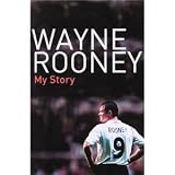 Wayne Rooney My Story