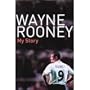 Wayne Rooney My Story