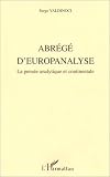 Abrégé  d\'europanalyse : La Pensée analytique et continentale