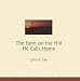 The Farm on the Hill He Calls Home (Settlements)
