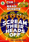 ISBN: 0590944843 - The Berenstain Bear Scouts Scream Their Heads Off (Berenstain Bear Scouts)