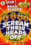 The Berenstain Bear Scouts Scream Their Heads Off (Berenstain Bear Scouts)