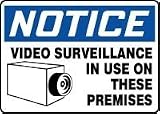 NOTICE Video Surveillance In Use On These Premises (w/Graphic) 10 x 14 Plastic Sign