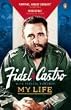 My Life Fidel Castro