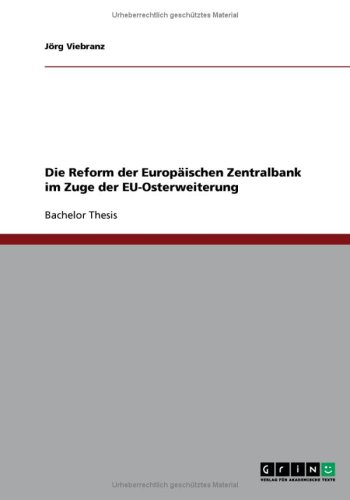Die Reform der Europ�ischen Zentralbank im Zuge der EU-Osterweiterung