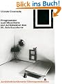 Programme und Manifeste zur Architektur des 20. Jahrhunderts.
