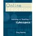 Online Education: Learning and Teaching in Cyberspace