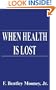 When Health is Lost