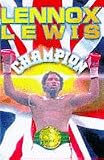 Lennox Lewis: The Autobiography of the WBC Heavyweight Champion of the World