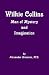 Wilkie Collins: Man of Mystery and Imagination