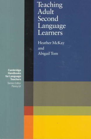Teaching Adult Second Language Learners (Cambridge Handbooks for Language Teachers)