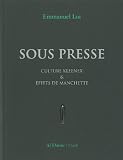 Sous presse : Culture kleenex & effets de manchette